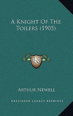 A Knight Of The Toilers (1905)