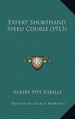 Expert Shorthand Speed Course (1913)
