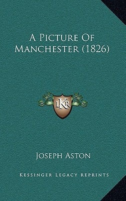 A Picture Of Manchester (1826)