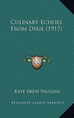 Culinary Echoes From Dixie (1917)