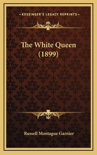 The White Queen (1899)