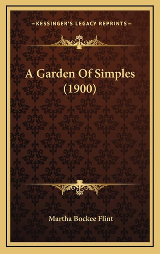 A Garden Of Simples (1900)