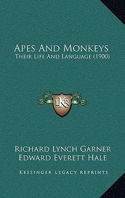 Apes And Monkeys: Their Life And Language (1900)