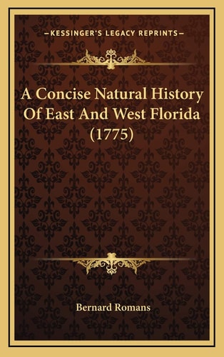 A Concise Natural History Of East And West Florida (1775)