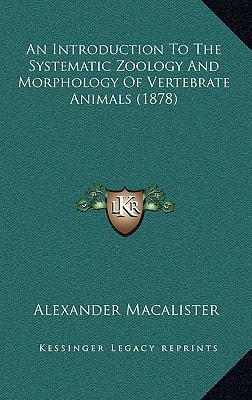 An Introduction To The Systematic Zoology And Morphology Of Vertebrate Animals (1878)