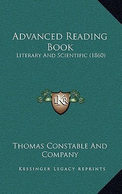 Advanced Reading Book: Literary And Scientific (1860)