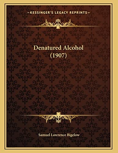 Denatured Alcohol (1907)