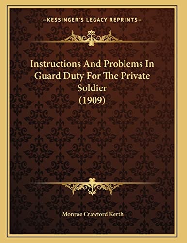 Instructions And Problems In Guard Duty For The Private Soldier (1909)