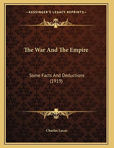 The War And The Empire: Some Facts And Deductions (1919)
