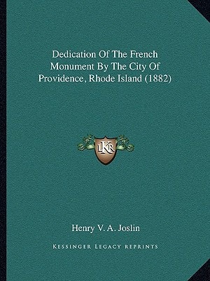 Dedication Of The French Monument By The City Of Providence, Rhode Island (1882)