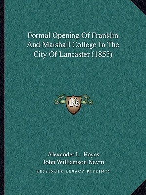 Formal Opening Of Franklin And Marshall College In The City Of Lancaster (1853)