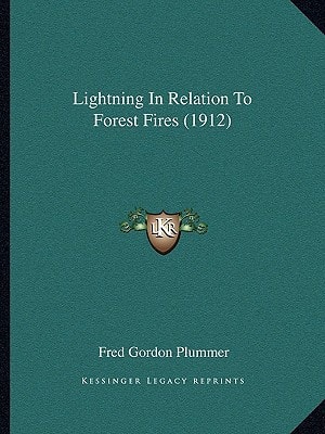 Lightning In Relation To Forest Fires (1912)