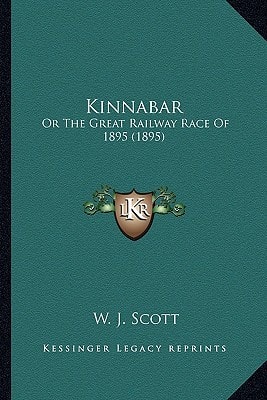Kinnabar: Or The Great Railway Race Of 1895 (1895)