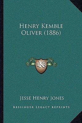 Henry Kemble Oliver (1886)