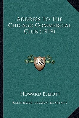 Address To The Chicago Commercial Club (1919)