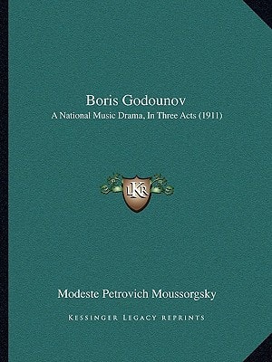 Boris Godounov: A National Music Drama, In Three Acts (1911)