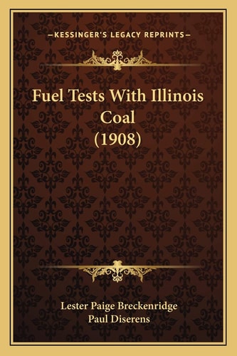 Fuel Tests With Illinois Coal (1908)