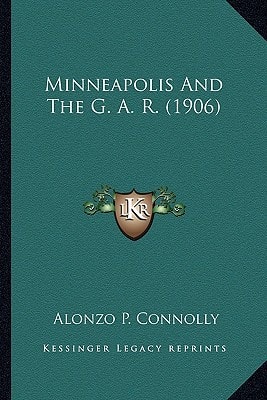 Minneapolis And The G. A. R. (1906)