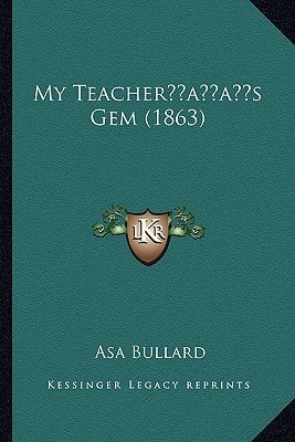 My Teacher’s Gem (1863)