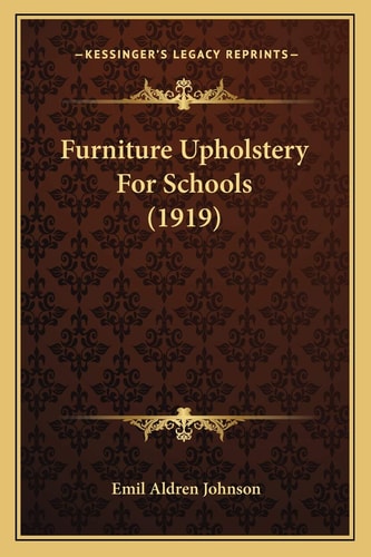 Furniture Upholstery For Schools (1919)