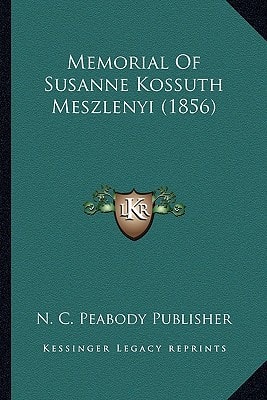 Memorial Of Susanne Kossuth Meszlenyi (1856)