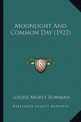 Moonlight And Common Day (1922)
