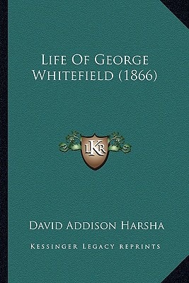 Life Of George Whitefield (1866)