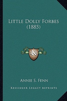 Little Dolly Forbes (1885)