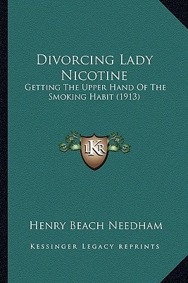 Divorcing Lady Nicotine: Getting The Upper Hand Of The Smoking Habit (1913)