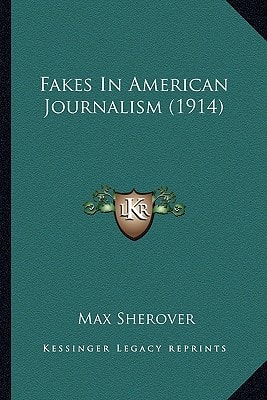 Fakes In American Journalism (1914)