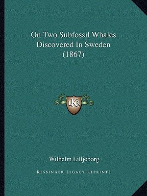 On Two Subfossil Whales Discovered In Sweden (1867)