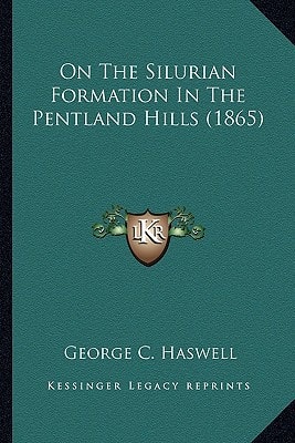 On The Silurian Formation In The Pentland Hills (1865)