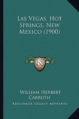 Las Vegas, Hot Springs, New Mexico (1900)