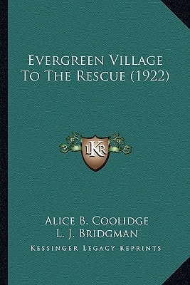 Evergreen Village To The Rescue (1922)