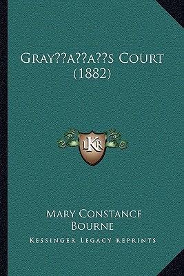 Gray’s Court (1882)