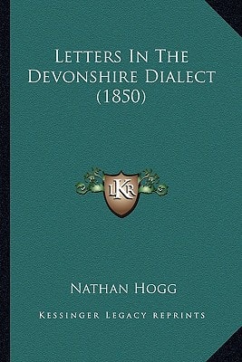 Letters In The Devonshire Dialect (1850)