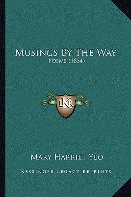 Musings By The Way: Poems (1854)