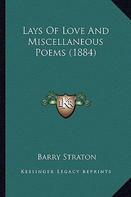 Lays Of Love And Miscellaneous Poems (1884)