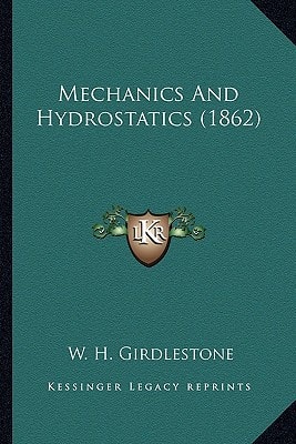 Mechanics And Hydrostatics (1862)