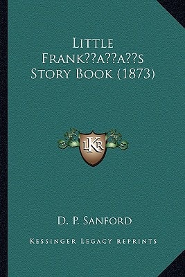 Little Frank’s Story Book (1873)