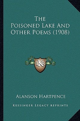The Poisoned Lake And Other Poems (1908)