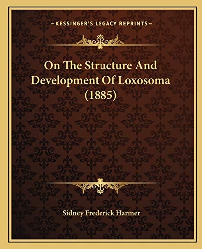 On The Structure And Development Of Loxosoma (1885)