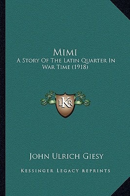 Mimi: A Story Of The Latin Quarter In War Time (1918)