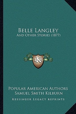Belle Langley: And Other Stories (1877)
