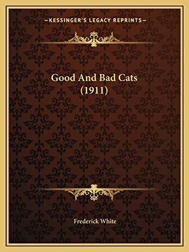 Good And Bad Cats (1911)