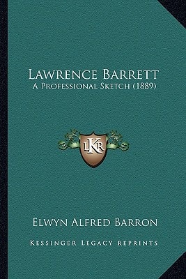 Lawrence Barrett: A Professional Sketch (1889)