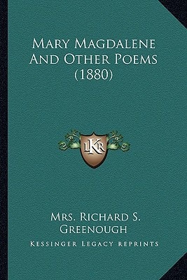 Mary Magdalene And Other Poems (1880)