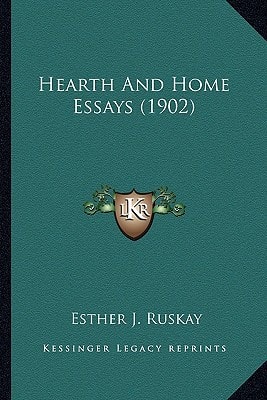 Hearth And Home Essays (1902)