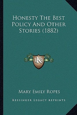 Honesty The Best Policy And Other Stories (1882)