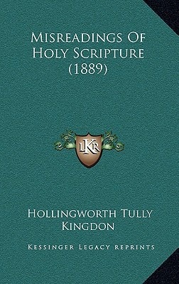 Misreadings Of Holy Scripture (1889)